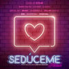 Sedúceme (Remix|Explicit) - Guelo Star&Rafa Pabon&Lyanno&Juanka&Lit Killah&Brray&Anonimus&Dylan Fuentes&KRZ&Neo Pistea&Kodeina