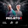 RAVE PROJETO X (Explicit) - DJ CAYE&JC NO BEAT&Victor Caye