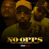 No Opps (Explicit) - 4eign&Drich&Maine Montana