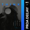 Think (Original Mix) - Proa Deejay