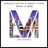 Rock It Man - Samuele Sartini&Danny Thorn
