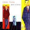 Indiana - Lester Young&King Cole Trio