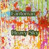 Heavy Sky (Original Mix) - Fantôman