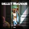 Billet Mauvais (Explicit) - AB3S