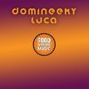 Luca (Original Mix) - Domineeky