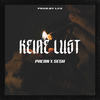 Keine Lust (Explicit) - PACAN&Sesh