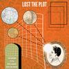 Lost The Plot(feat. Mick Jenkins & Kota the Friend) (Explicit) - Earthworm&Mick Jenkins&KOTA The Friend