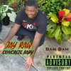 Bam Bam (Explicit) - Jay Raw
