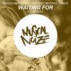 Waiting For (Max Conti Remix) - Francis Mercier&Alodot&Beatrice Thomas