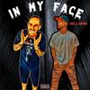 In My Face (feat. L.Capone) (Explicit) - Drawol&L.Capone