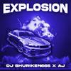 EXPLOSION (feat. prxd.aj) (Explicit) - Dj Shuriken666&prxd.aj