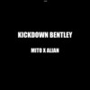 Kickdown Bentley - Mito&Alian