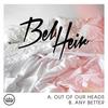 Out of Our Heads - Bel Heir