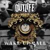 Wake Up Call (Demo Version) - Outlife