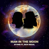 Man in the Moon (Explicit) - Byand&Rich Regal