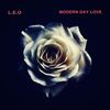 Modern Day Love (Explicit) - L.E.O