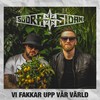 Vi fakkar upp vår värld (Explicit) - SödraSidan