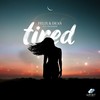 Tired - Felix & Dean&Discomakers