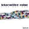 Live Set One - Interactive Noise