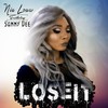 Lose It(feat. Sammy Dee) - Nia Louw&Sammy Dee