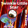 Twinkle Little Star (feat. Kid Ocean) - Mr.A.Love&Kid Ocean