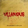 Villainous (feat. Wiser Observer, Vic Rippa, Vieri & Sujamma|Explicit) - Ghost Eyes&Wiser Observer&Vic Rippa&Vieri&Sujamma