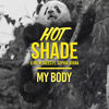 My Body - Hot Shade&Palm Trees&Sophia Ayana