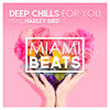 For You (Original Mix) - Deep Chills&Harley Bird