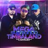 Mega Submundo do Timbaland (Explicit) - DJ BL&DJ NpcSize&Selton DJ&Mc Pogba&MC Brunin NK