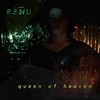 Queen of Heaven - Renu