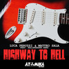 Highway To Hell (Original Mix) - Luca Peruzzi&Matteo Sala&Ballbreaker Band