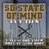 Cut Ties(feat. Cali the Dreamer, DreCat & DJ Root) (Explicit) - SD State of Mind&Cali the Dreamer&DreCat&Dj RooT