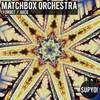 Juice (Original Mix) - Matchbox Orchestra