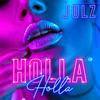 Holla Holla - Mr Julz