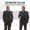 Gitmeyin Yıllar - Hakan Gürses&İbrahim Ateşer