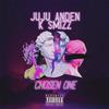 CHOSEN ONE (feat. K Smizz) (Explicit) - juju anden&K Smizz