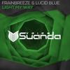 Light My Way (Original Mix) - Frainbreeze&Lucid Blue