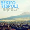 Napoli (Original Mix) - Benito Rispoli