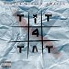 Tit 4 Tat(feat. Gizzle) (Explicit) - Slim Swayze&Gizzle