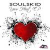 Your Heart (Original Mix) - Soulskid