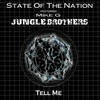 Tell Me (Full Intention & Nick Reach Up Radio Edit) - State of the Nation&Mike G&Jungle Brothers&Nick Reach Up&Full Intention