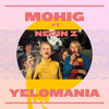 Yelomania - Mohig&Negin Z