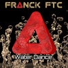 Water Dance - Franck FTC