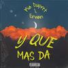 Y que mas da(feat. Mia Dupret) - Erwan&Mia Dupret