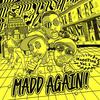 Koolout - Madd Again!