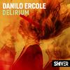 Delirium (Original Mix) - Danilo Ercole