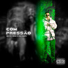 Com Pressão (Explicit) - MC Ph&Veigh&Aka Rasta&Ecologyk