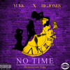 No Time (Explicit) - Yukk