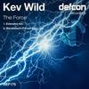 The Force (Blacklisted's Forced Entry Mix) - Kev Wild