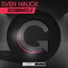 Recombinate (Derek Howell Remix) - Sven Hauck